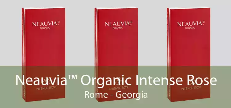 Neauvia™ Organic Intense Rose Rome - Georgia