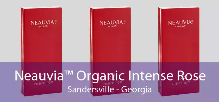 Neauvia™ Organic Intense Rose Sandersville - Georgia