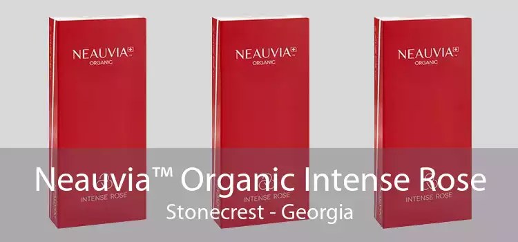 Neauvia™ Organic Intense Rose Stonecrest - Georgia
