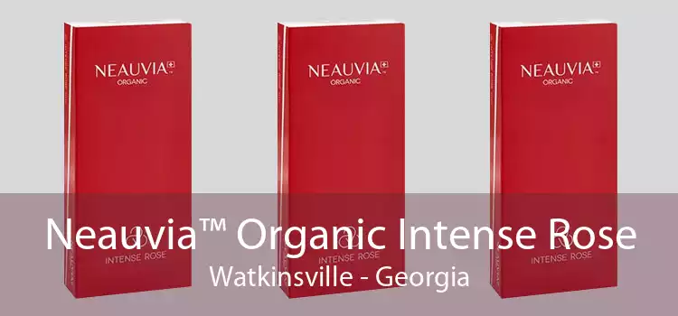 Neauvia™ Organic Intense Rose Watkinsville - Georgia