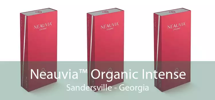 Neauvia™ Organic Intense Sandersville - Georgia