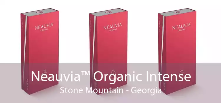 Neauvia™ Organic Intense Stone Mountain - Georgia