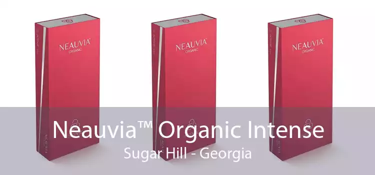 Neauvia™ Organic Intense Sugar Hill - Georgia