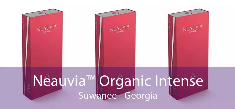 Neauvia™ Organic Intense Suwanee - Georgia