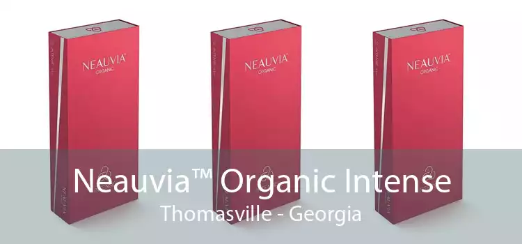 Neauvia™ Organic Intense Thomasville - Georgia