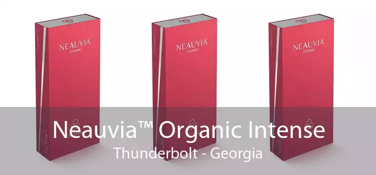 Neauvia™ Organic Intense Thunderbolt - Georgia
