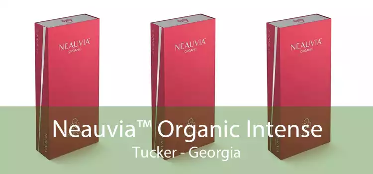 Neauvia™ Organic Intense Tucker - Georgia