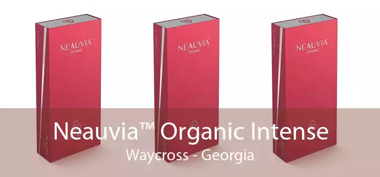 Neauvia™ Organic Intense Waycross - Georgia
