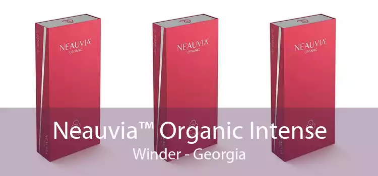 Neauvia™ Organic Intense Winder - Georgia