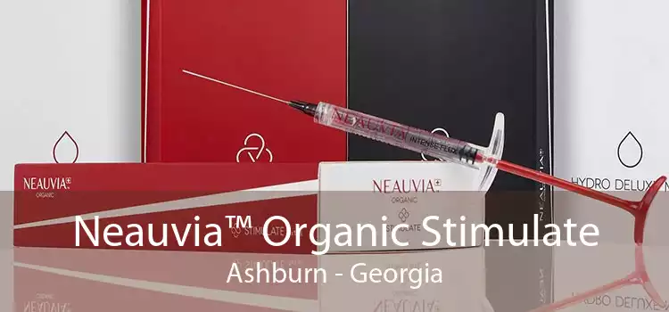 Neauvia™ Organic Stimulate Ashburn - Georgia