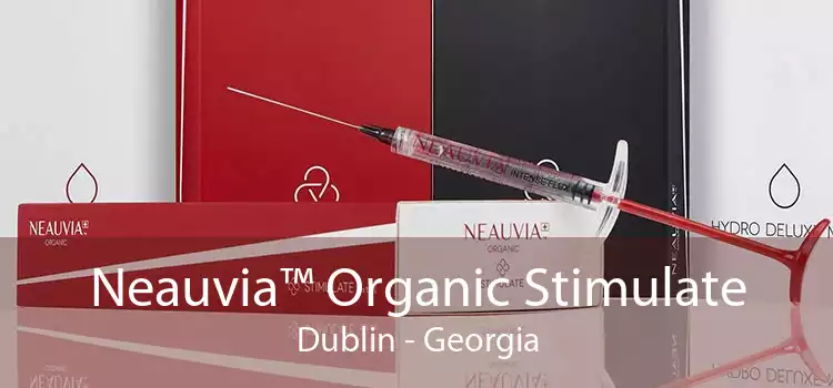 Neauvia™ Organic Stimulate Dublin - Georgia
