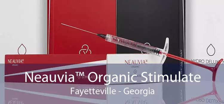 Neauvia™ Organic Stimulate Fayetteville - Georgia