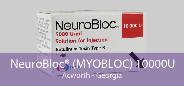 NeuroBloc® (MYOBLOC) 10000U Acworth - Georgia