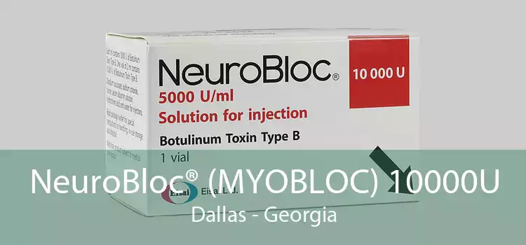 NeuroBloc® (MYOBLOC) 10000U Dallas - Georgia