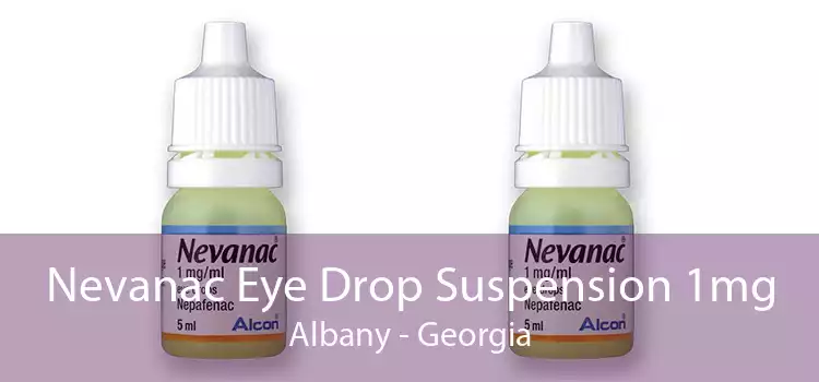 Nevanac Eye Drop Suspension 1mg Albany - Georgia