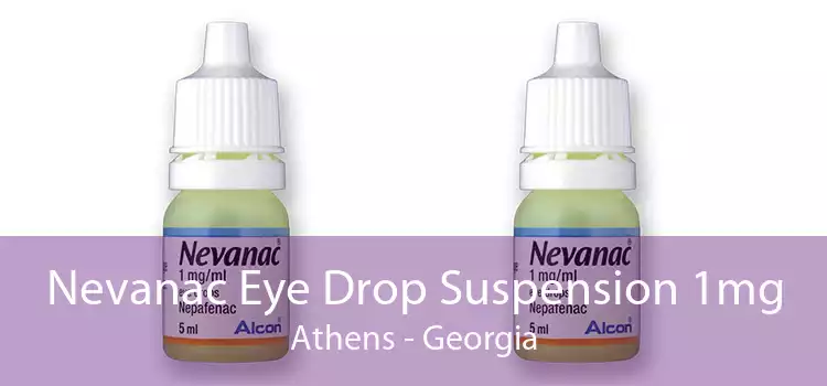 Nevanac Eye Drop Suspension 1mg Athens - Georgia