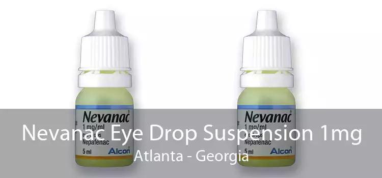 Nevanac Eye Drop Suspension 1mg Atlanta - Georgia