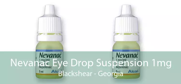 Nevanac Eye Drop Suspension 1mg Blackshear - Georgia