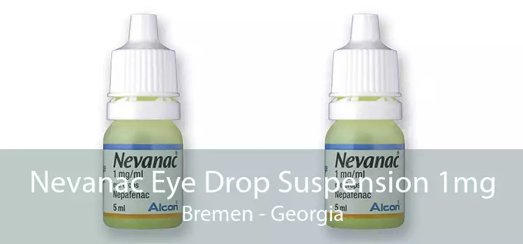 Nevanac Eye Drop Suspension 1mg Bremen - Georgia