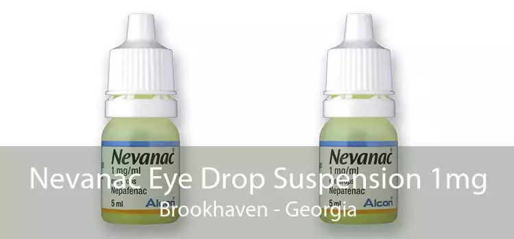 Nevanac Eye Drop Suspension 1mg Brookhaven - Georgia