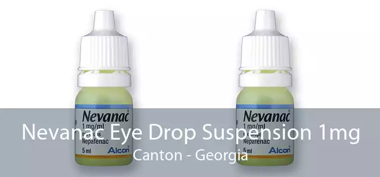 Nevanac Eye Drop Suspension 1mg Canton - Georgia