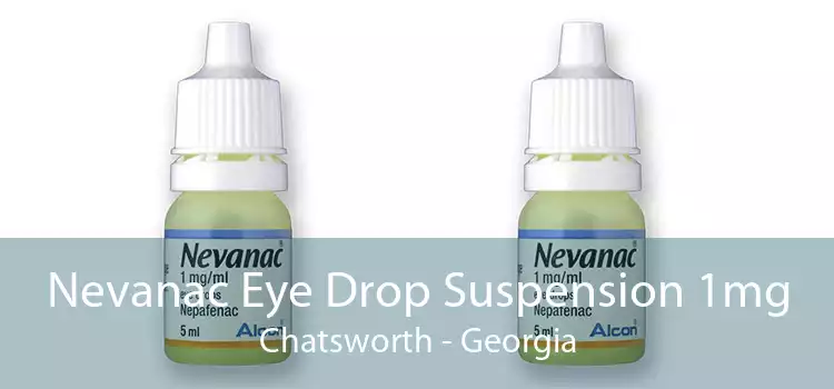 Nevanac Eye Drop Suspension 1mg Chatsworth - Georgia