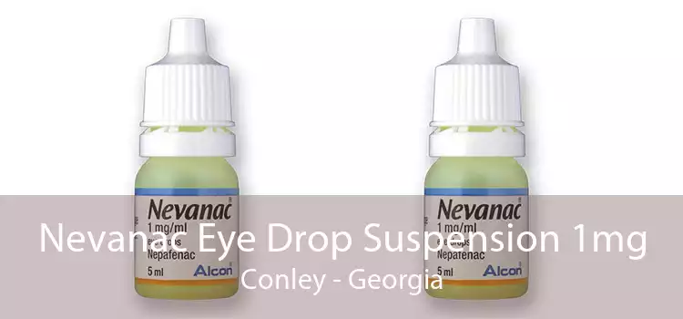 Nevanac Eye Drop Suspension 1mg Conley - Georgia