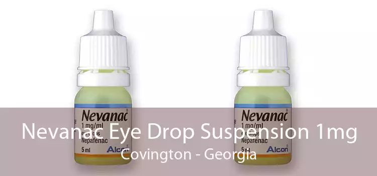 Nevanac Eye Drop Suspension 1mg Covington - Georgia