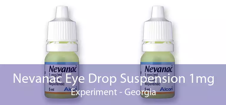 Nevanac Eye Drop Suspension 1mg Experiment - Georgia