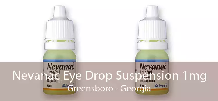 Nevanac Eye Drop Suspension 1mg Greensboro - Georgia