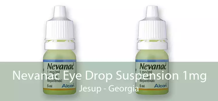 Nevanac Eye Drop Suspension 1mg Jesup - Georgia