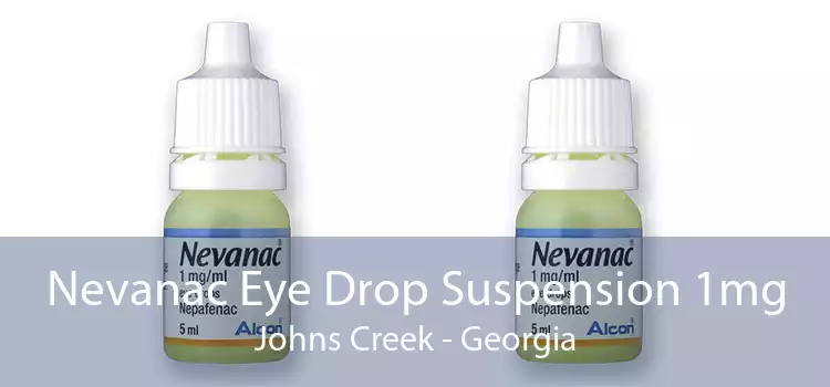 Nevanac Eye Drop Suspension 1mg Johns Creek - Georgia