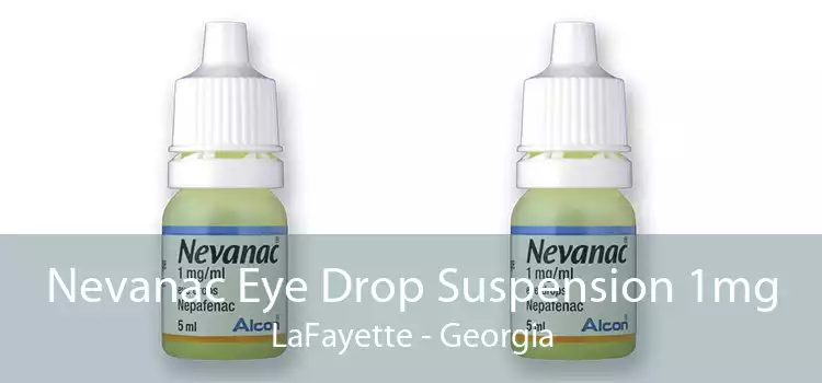 Nevanac Eye Drop Suspension 1mg LaFayette - Georgia
