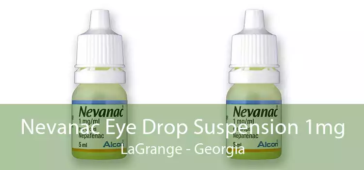 Nevanac Eye Drop Suspension 1mg LaGrange - Georgia