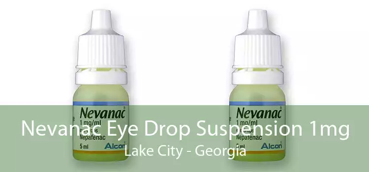 Nevanac Eye Drop Suspension 1mg Lake City - Georgia