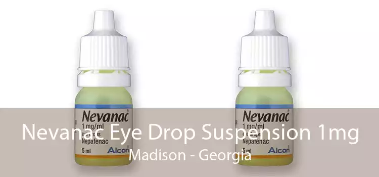 Nevanac Eye Drop Suspension 1mg Madison - Georgia