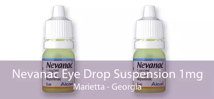 Nevanac Eye Drop Suspension 1mg Marietta - Georgia