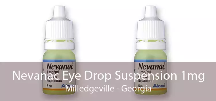 Nevanac Eye Drop Suspension 1mg Milledgeville - Georgia