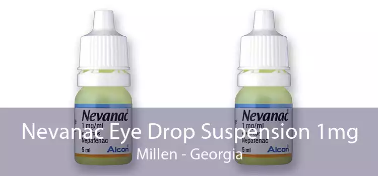 Nevanac Eye Drop Suspension 1mg Millen - Georgia