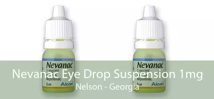 Nevanac Eye Drop Suspension 1mg Nelson - Georgia