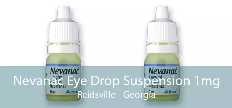 Nevanac Eye Drop Suspension 1mg Reidsville - Georgia