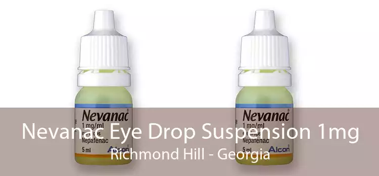 Nevanac Eye Drop Suspension 1mg Richmond Hill - Georgia