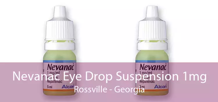 Nevanac Eye Drop Suspension 1mg Rossville - Georgia