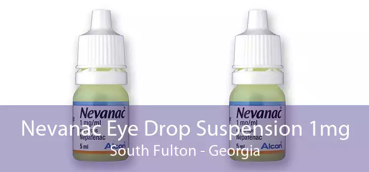Nevanac Eye Drop Suspension 1mg South Fulton - Georgia