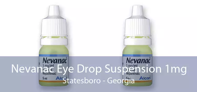 Nevanac Eye Drop Suspension 1mg Statesboro - Georgia