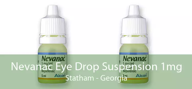 Nevanac Eye Drop Suspension 1mg Statham - Georgia