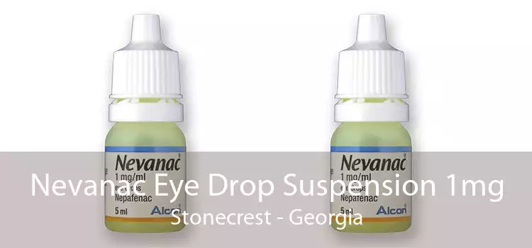Nevanac Eye Drop Suspension 1mg Stonecrest - Georgia