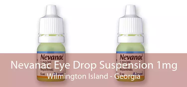 Nevanac Eye Drop Suspension 1mg Wilmington Island - Georgia