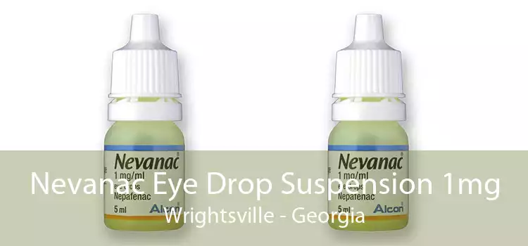 Nevanac Eye Drop Suspension 1mg Wrightsville - Georgia