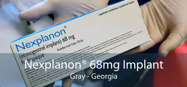 Nexplanon® 68mg Implant Gray - Georgia